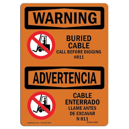Signmission OSHA Buried Cable Call Before Digging Bilingual 10in X 7in Rigid Plastic, OS-WS-P-710-L-12509 OS-WS-P-710-L-12509